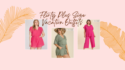 Flirty Plus Size Vacation Outfits
