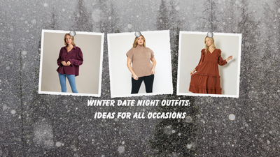 Winter Date Night Outfits: Ideas for All Occasions