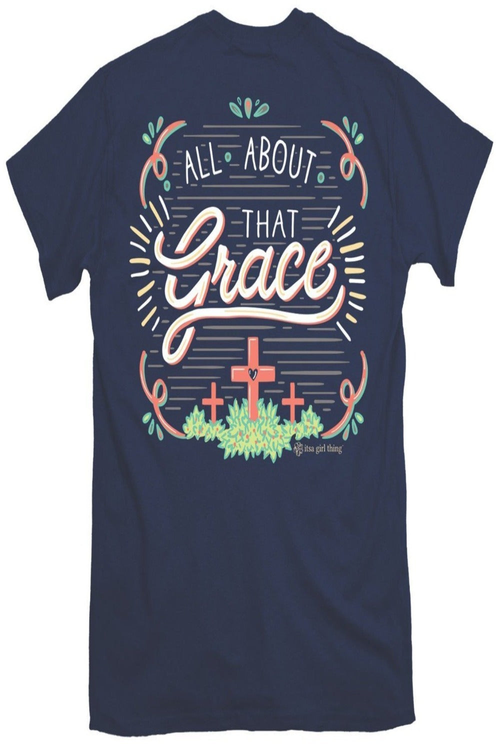 All About That Grace - Short Sleeve T-Shirt by Itsa A Girl Thing