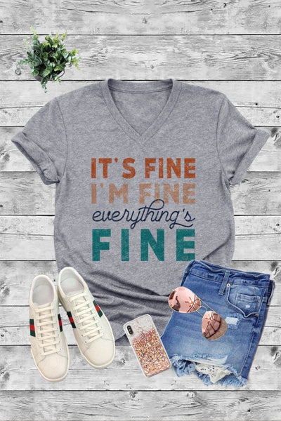 It's Fine, I'm Fine, Everything's Fine Funny Graphic T-Shirt